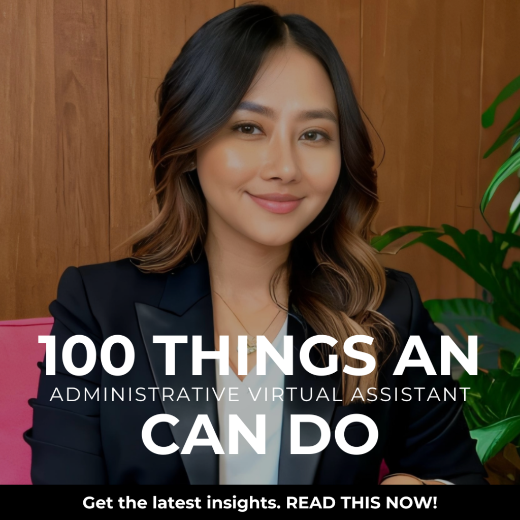 100 Things an Administrative Virtual Assistant Can Do