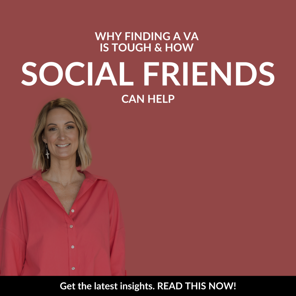 Why Finding a VA is Tough and How Social Friends Can Help (1)